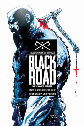 Black Road – Die Schwarze Straße von Brown,  Garry, Rother,  Josef, Wood,  Brian