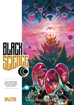 Black Science Band 2: Willkommen, nirgendwo von Remender,  Rick, Scalera,  Matteo, White,  Dean