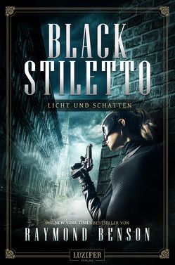 LICHT UND SCHATTEN (Black Stiletto 2) von Benson,  Raymond, Mehler,  Peter