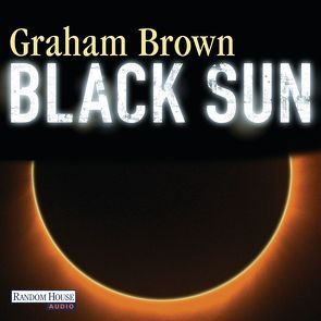 Black Sun von Brown,  Graham, Halm,  Florian, Kinzel,  Fred