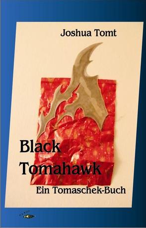 Black Tomahawk von Tomt,  Joshua