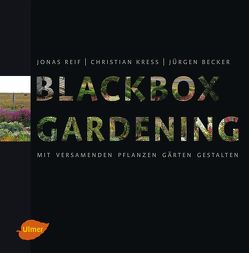 Blackbox-Gardening von Kreß,  Christian, Reif,  Jonas