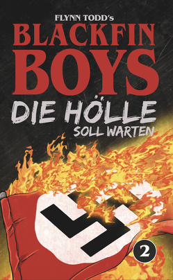 Blackfin Boys – Die Hölle soll warten von Todd,  Flynn