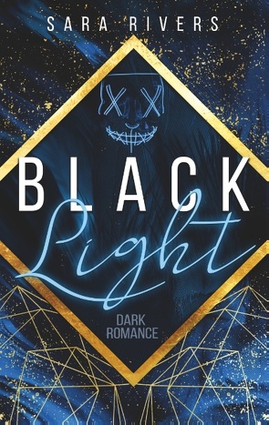 BLACKLIGHT von Rivers,  Sara
