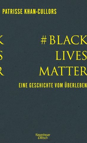 #BlackLivesMatter von bandele,  asha, Khan-Cullors,  Patrisse, Zeltner,  Henriette