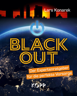 Blackout – Der Expertenratgeber für die perfekte Vorsorge von Konarek,  Lars