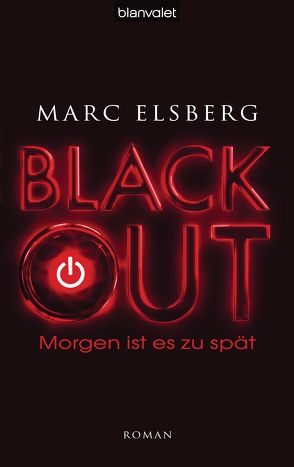 BLACKOUT – Morgen ist es zu spät von Elsberg,  Marc