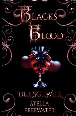 Blacks Blood von Freewater,  Stella