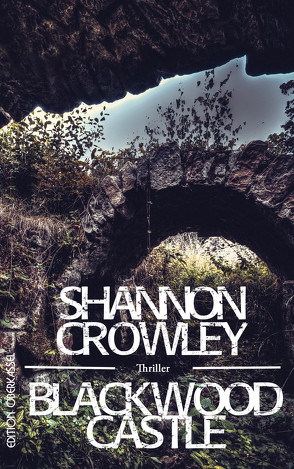 Blackwood Castle von Crowley,  Shannon