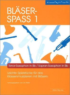 Bläser-Spass 1 von Pfister,  Urs (Hrsg.)