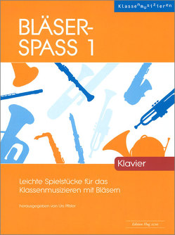 Bläser-Spass 1 von Pfister,  Urs (Hrsg.)