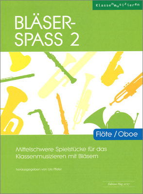 Bläser-Spass 2 von Pfister,  Urs (Hrsg.)