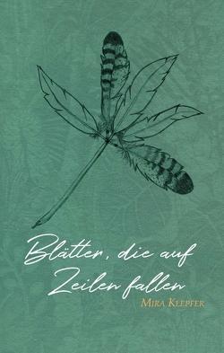 Blätter, die auf Zeilen fallen von Klepfer,  Mira