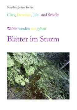 Blätter im Sturm von Samiec,  Scheilana Julien