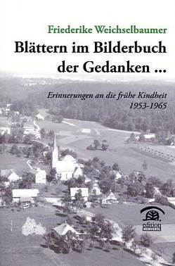 „Blättern im Bilderbuch der Gedanken“ von Weichselbaumer,  Friederike