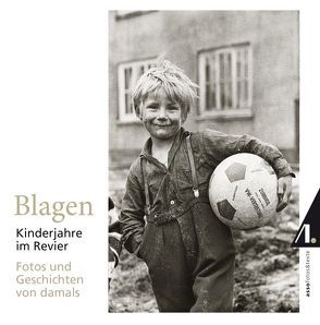 Blagen – Kinderjahre im Revier von assoverlag