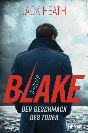 Blake – Der Geschmack des Todes von Heath,  Jack, Ruf,  Martin