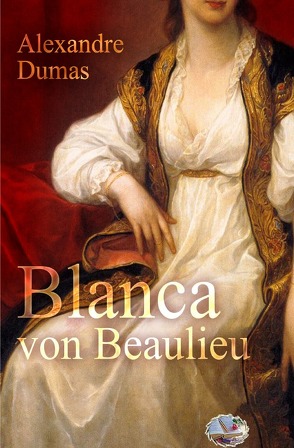 Blanca von Beaulieu von Dumas,  Alexandre