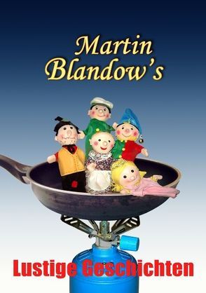 Blandow’s Lustige Geschichten von Blandow,  Martin