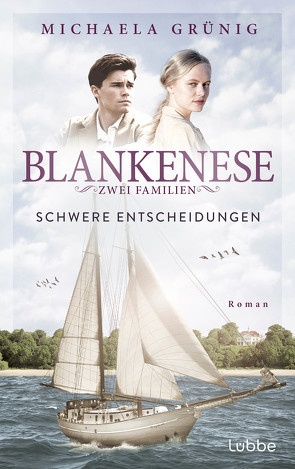 Blankenese – Zwei Familien von Grünig,  Michaela