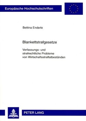 Blankettstrafgesetze von Enderle,  Bettina