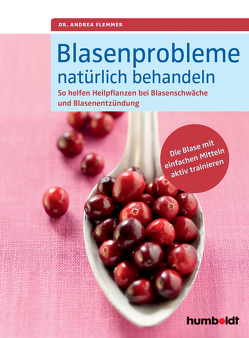 Blasenprobleme natürlich behandeln von Flemmer,  Dr. Andrea