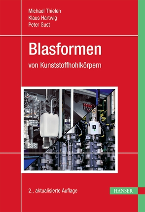 Blasformen von Gust,  Peter, Hartwig,  Klaus, Thielen,  Michael