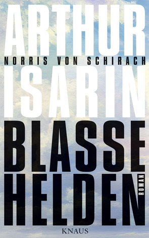 Blasse Helden von Isarin,  Arthur