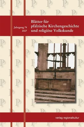 Blätter für pfälzische Kirchengeschichte und religiöse Volkskunde