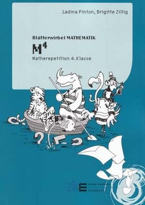 Blätterwirbel MATHEMATIK: M4 (M hoch 4) von Pinton,  Ladina, Zillig,  Brigitte