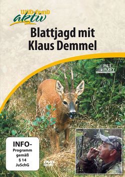 Blattjagd mit Klaus Demmel von Redaktion ,  Wild und Hund