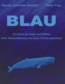 Blau von Frey,  Peter, Schuster-Böckler,  Sandra