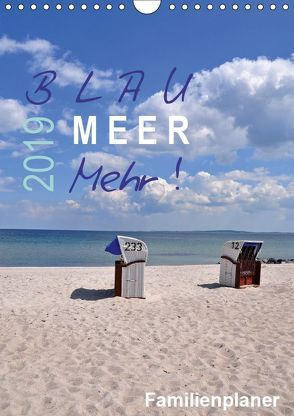 Blau – Meer – Mehr! (Wandkalender 2019 DIN A4 hoch) von Düll,  Sigrun