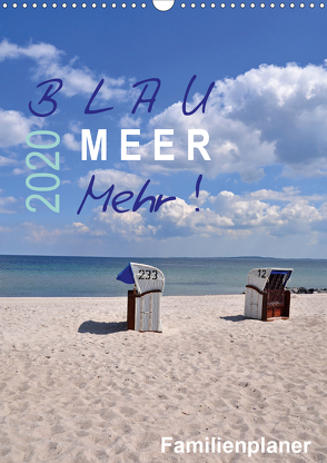 Blau – Meer – Mehr! (Wandkalender 2020 DIN A3 hoch) von Düll,  Sigrun