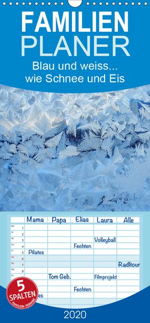 Blau und weiss… wie Schnee und Eis – Familienplaner hoch (Wandkalender 2020 , 21 cm x 45 cm, hoch) von Berger (Kabefa),  Karin