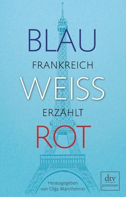 Blau Weiß Rot von Mannheimer,  Olga