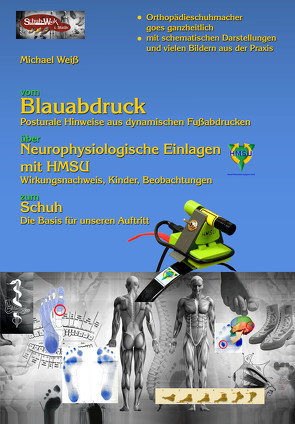 Blauabdruck, neurophysiologische Einlagen mit HMSU, Schuhe von Weiss,  Michael