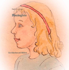 Blauäuglein von Beer-Schneider,  Magda