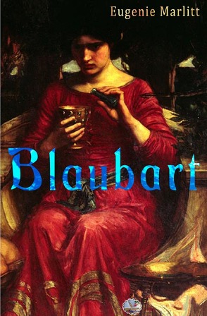 Blaubart von Marlitt,  Eugenie