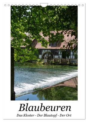 Blaubeuren I Das Kloster – Der Blautopf – Der Ort (Wandkalender 2024 DIN A4 hoch), CALVENDO Monatskalender von Eisold,  Hanns-Peter