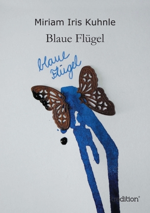 Blaue Flügel von Kuhnle,  Miriam Iris