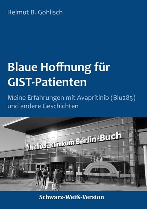 Blaue Hoffnung für GIST-Patienten von Gohlisch,  Helmut B.