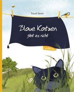 Blaue Katzen gibt es nicht von David,  Traudi