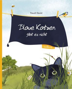 Blaue Katzen gibt es nicht von David,  Traudi