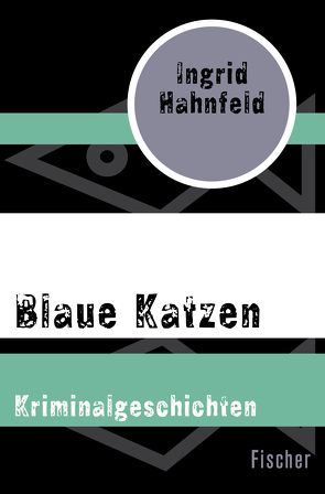 Blaue Katzen von Hahnfeld,  Ingrid