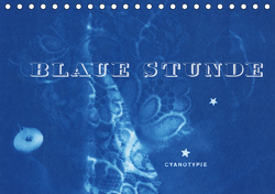 Blaue Stunde – Cyanotypie (Tischkalender 2021 DIN A5 quer) von Perl [INSKOPIA],  Inka