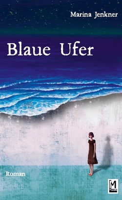 Blaue Ufer von Jenkner,  Marina