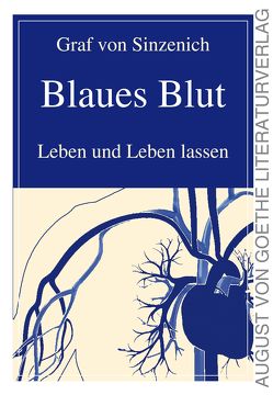 Blaues Blut von von Sinzenich,  Graf Blaues Blut von von Sinzenich,  Graf