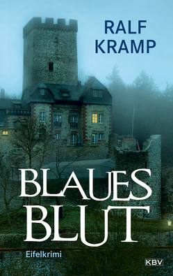 Blaues Blut von Kramp,  Ralf