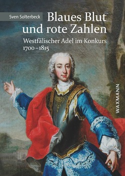 Blaues Blut und rote Zahlen von Solterbeck,  Sven